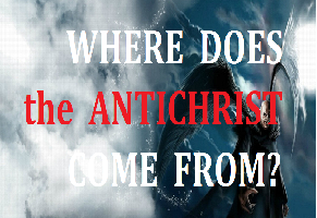 Where Does the Antichrist Come From?