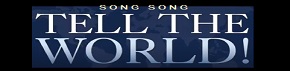 Song: Tell The World